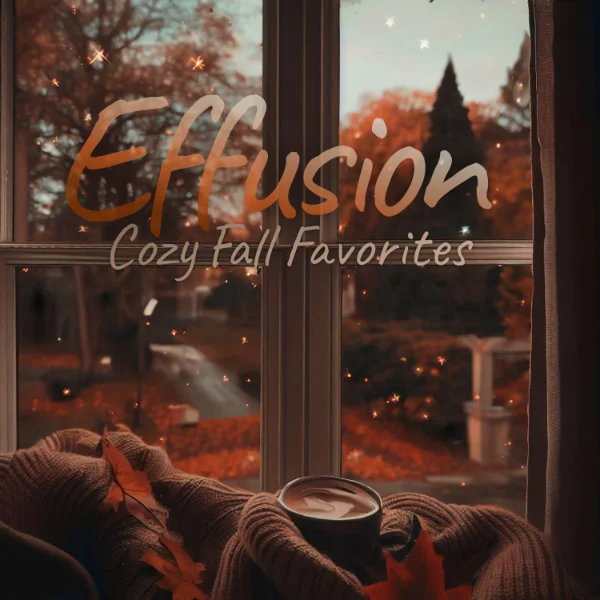 Cozy Fall Favorites, Album, Effusion