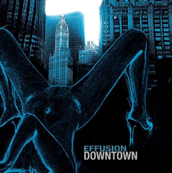 Downtown, EP, Effusion