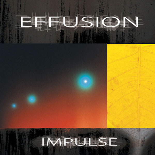 Impulse, Album, Effusion