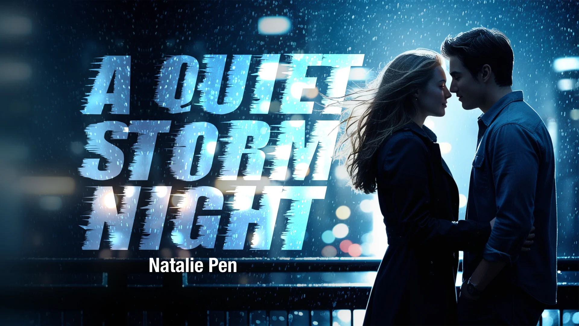 A Quiet Storm Night - A Tale by Natalie Pen