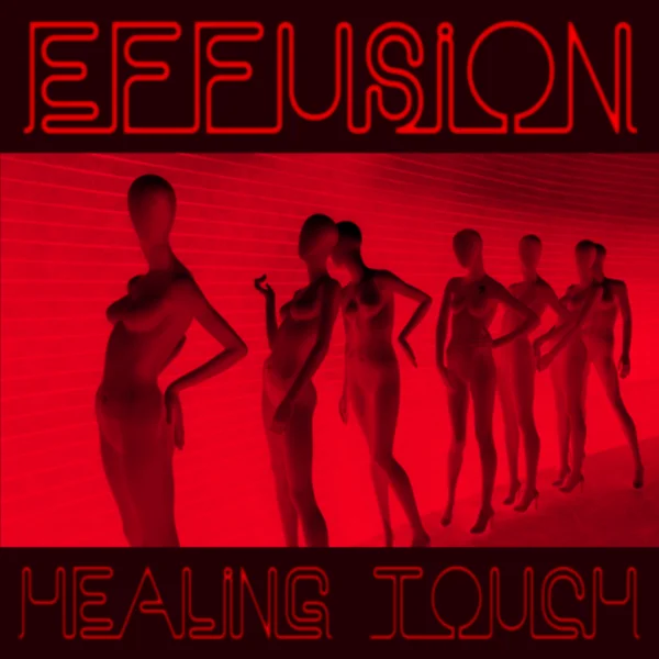 Healing Touch, Single, Effusion