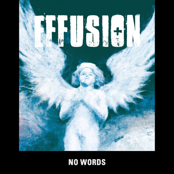 No Words, Album, Effusion