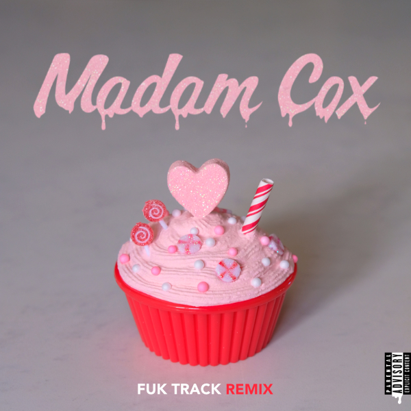 Fuk Track Remix, Single, Madam Cox