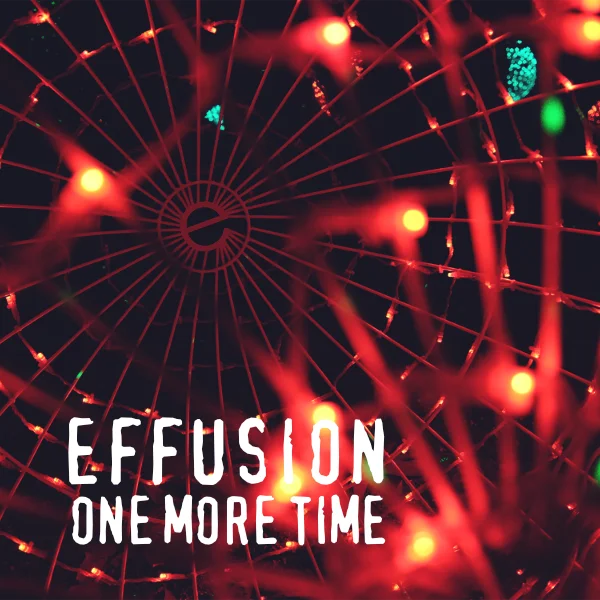 One More Time, Single, Effusion